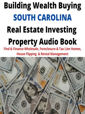 cover image of Building Wealth Buying SOUTH CAROLINA SC Real Estate Investing Property Audio Book